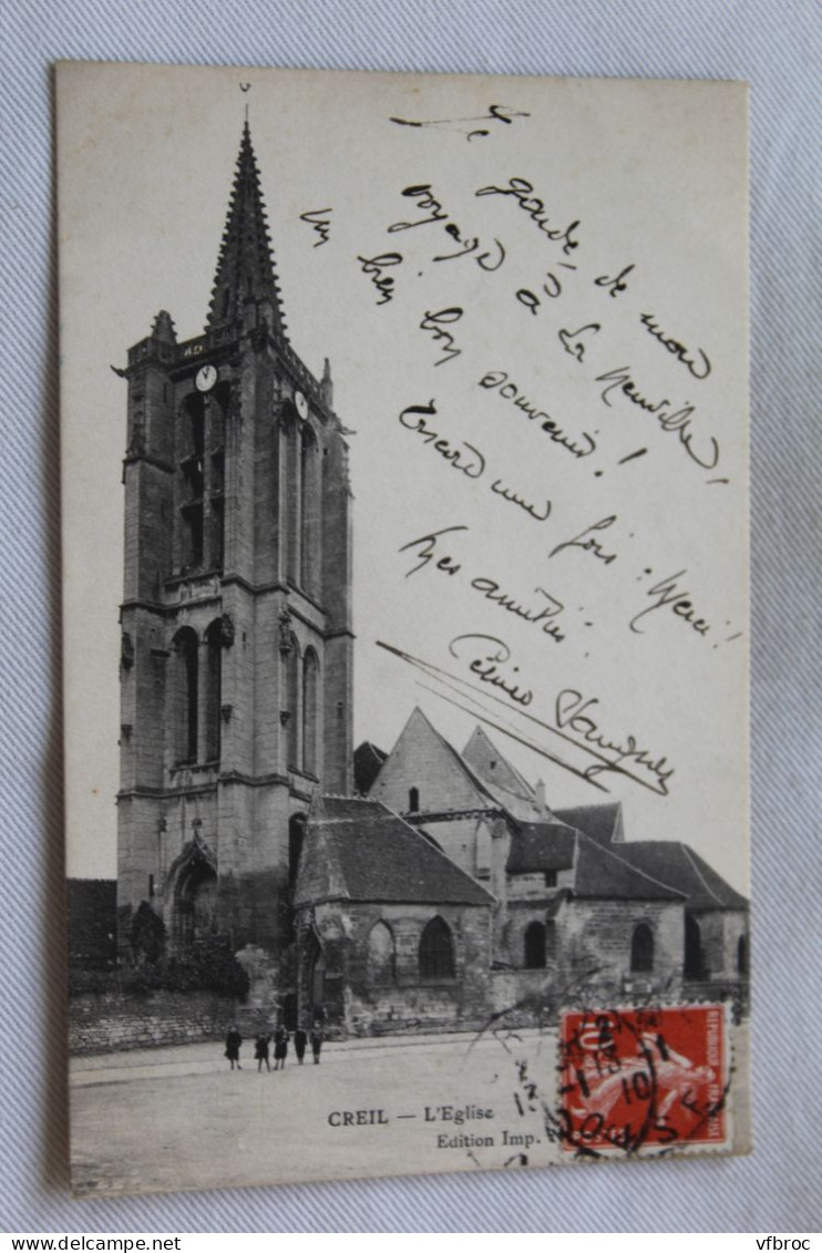 Cpa 1910, Creil, l'église, Oise 60