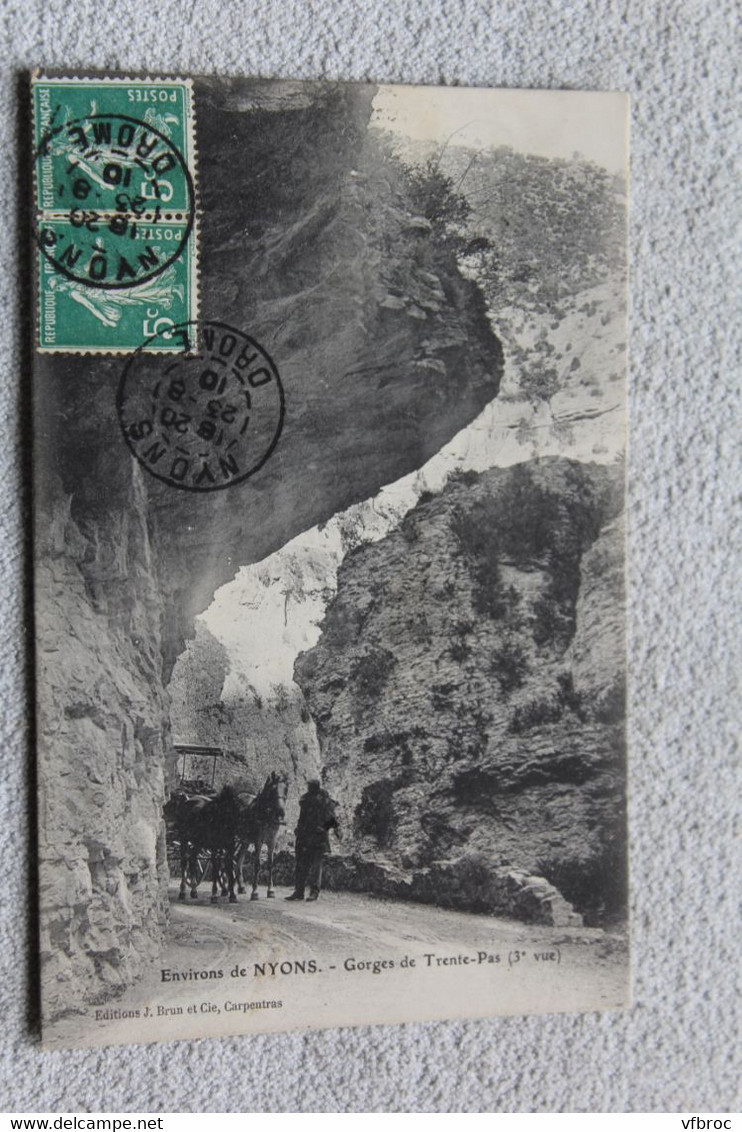Cpa 1910, Nyons, gorges de Trente pas, Drôme 26