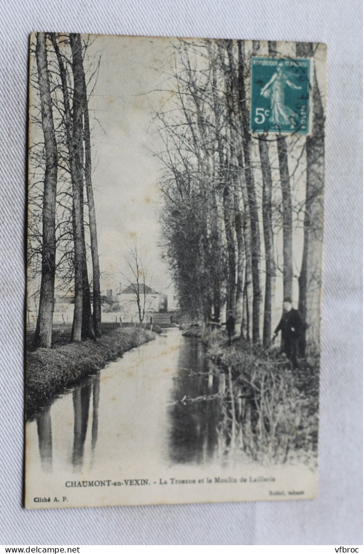 Cpa 1912, Chaumont en Vexin, la Troesne et le moulin de Laillerie, pêche, Oise 60