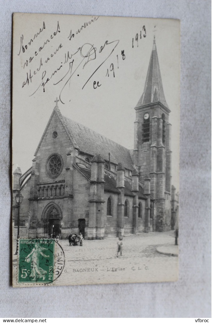 Cpa 1913, Bagneux, l'église, Hauts de Seine 92