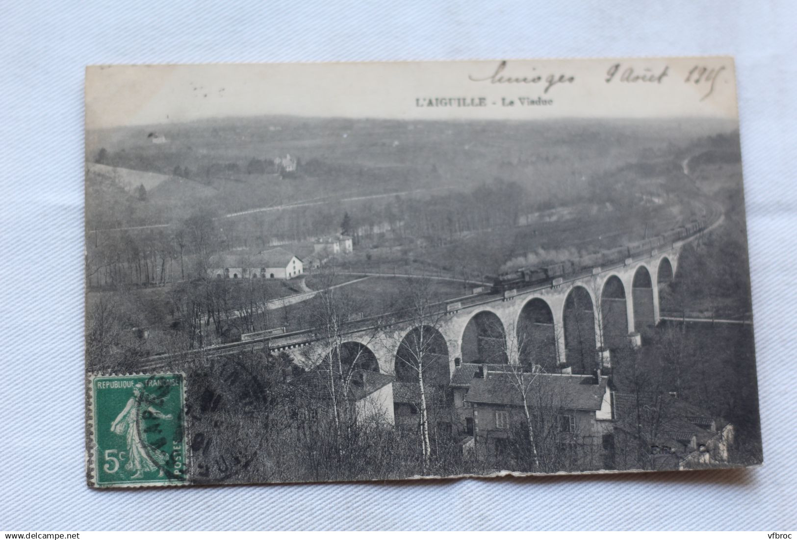 Cpa 1915, l'Aiguille, le viaduc, Haute Vienne 87