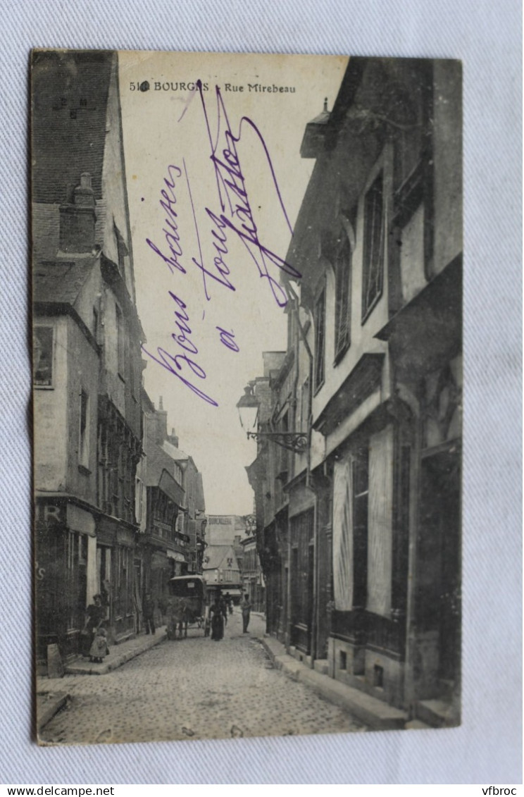 Cpa 1918, Bourges, rue Mirebeau, Cher 18