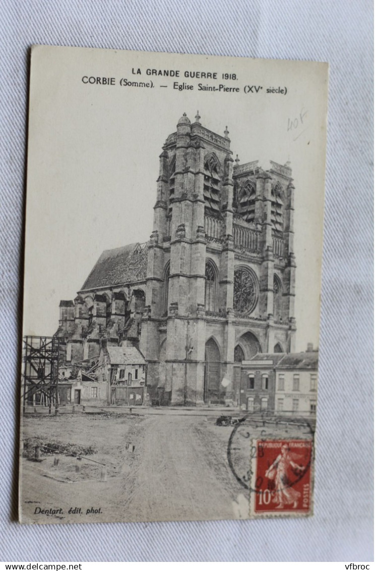 Cpa 1919, Corbie, église saint Pierre, Somme 80