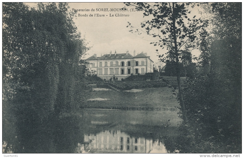 ( CPA 28 )  SOREL-MOUSSEL  /  Papeteries de Sorel-Moussel - Le Château - Bords de l'Eure -