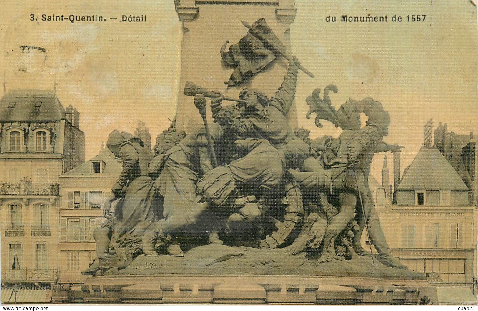 CPA 3 saint quentin detail du monument de 1557