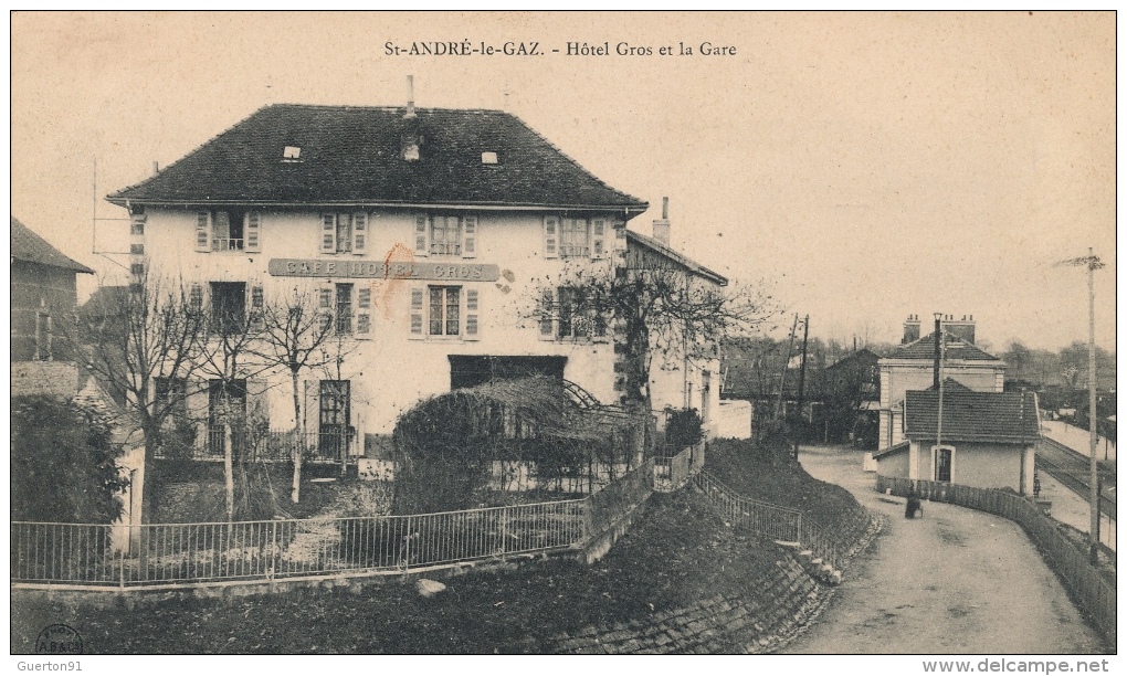 ( CPA 38 )  SAINT-ANDRÉ-LE-GAZ  /  Hôtel Gros et La Gare  -