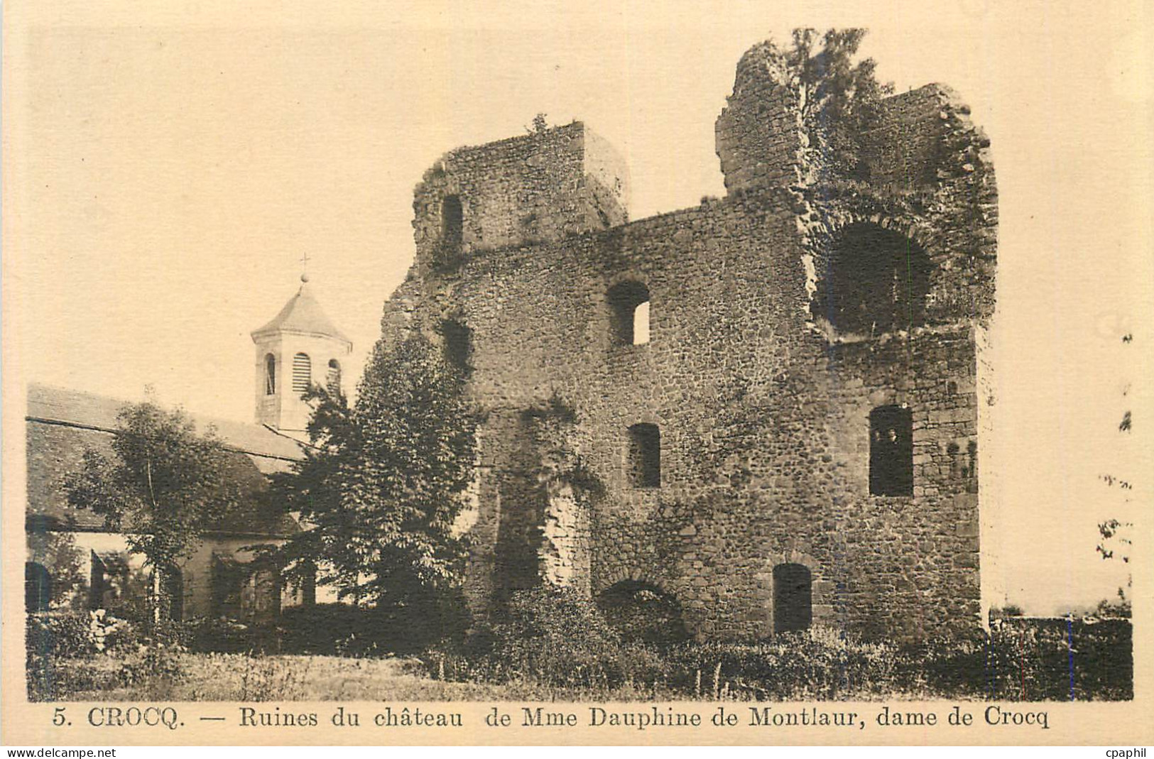 CPA 5 crocq ruines du chateau de mme dauphine de montlaur dame de crocq