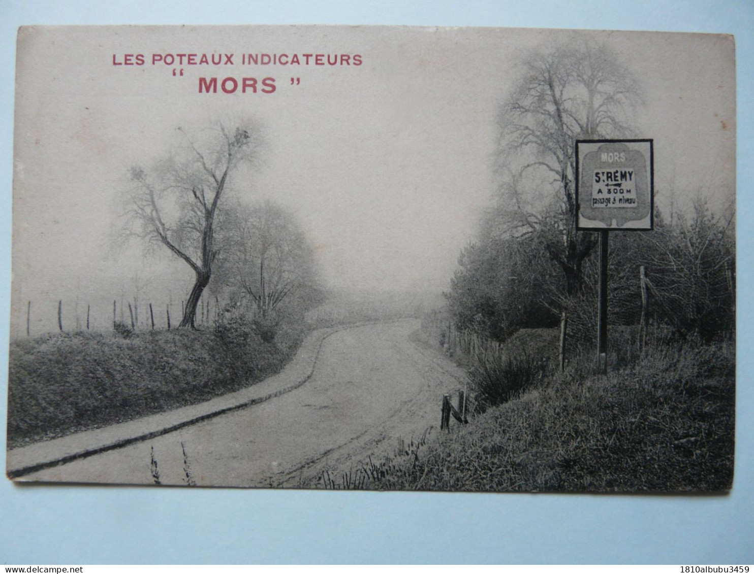 CPA 78 YVELINES - MORS : LES POTEAUX INDICATEURS "MORS" - Panneau ST REMY