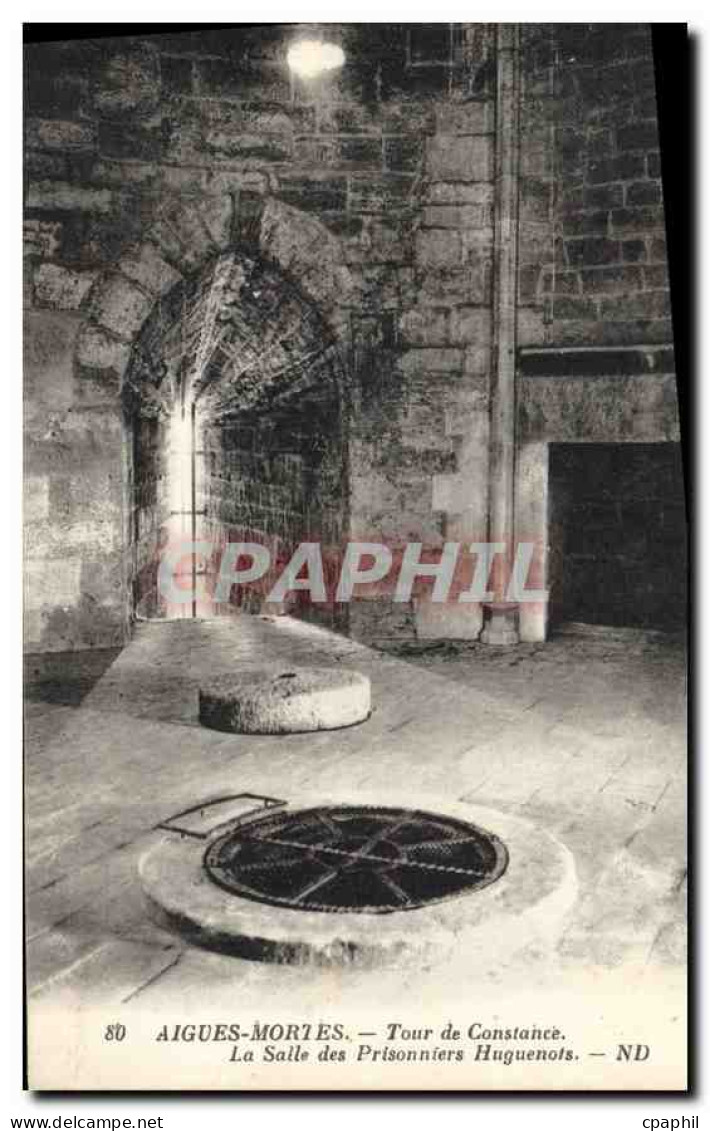 CPA Aigues Mortes tour de Constance la salle des Prisonniers Huguenots