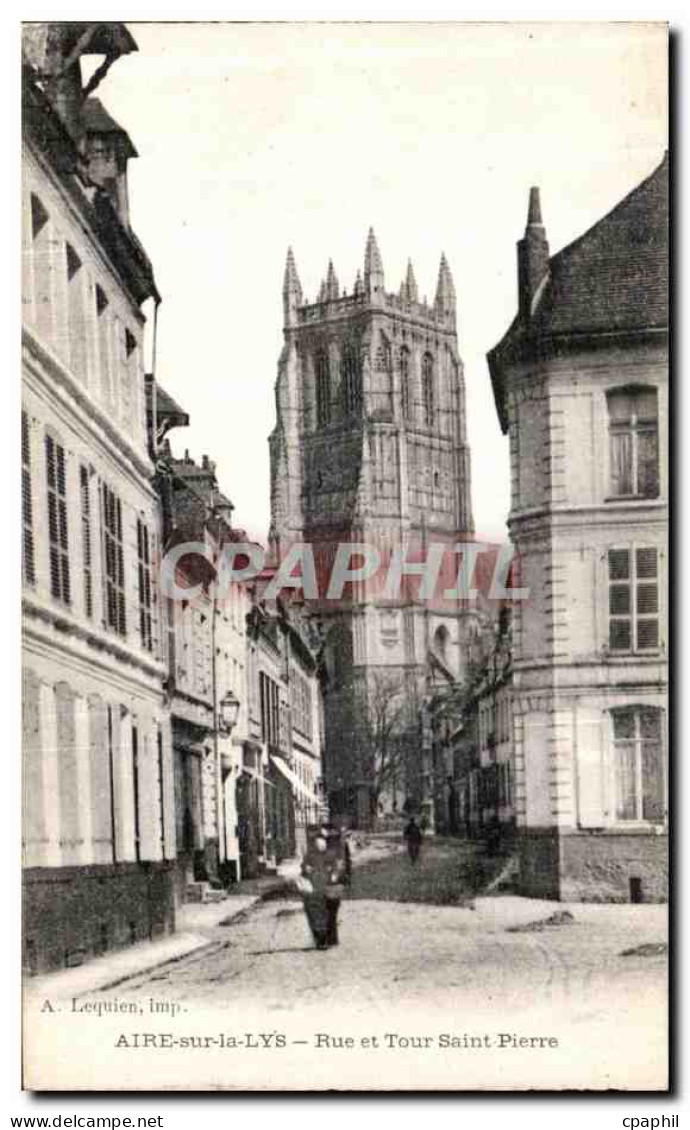 CPA Aire sur la Lys Rue et Tour Saint Pierre