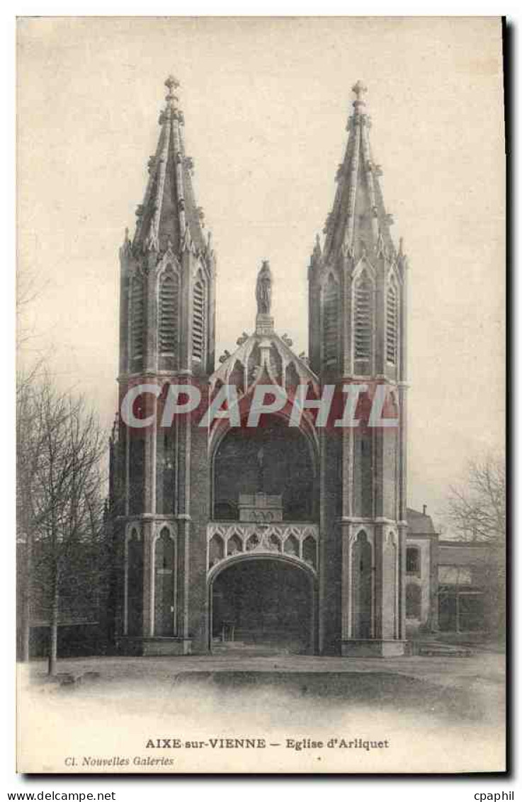CPA Aixe sur Vienne Eglise d'Arliquet