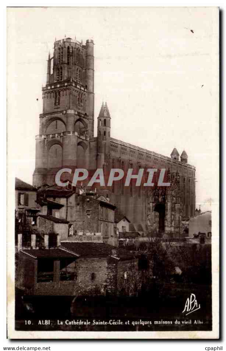 CPA Albi La cathedrale Ste CEcile et quelques maisons du vieil Albi