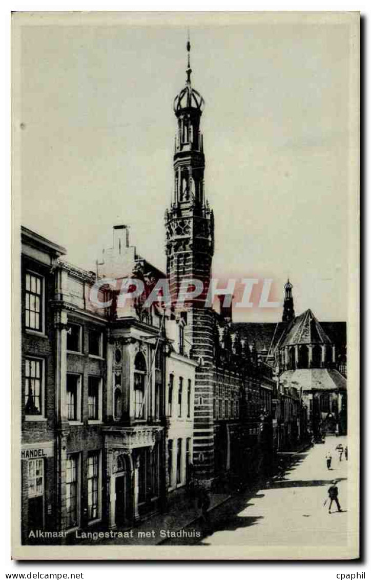 CPA Alkmaar Langestraat Met Staduhus