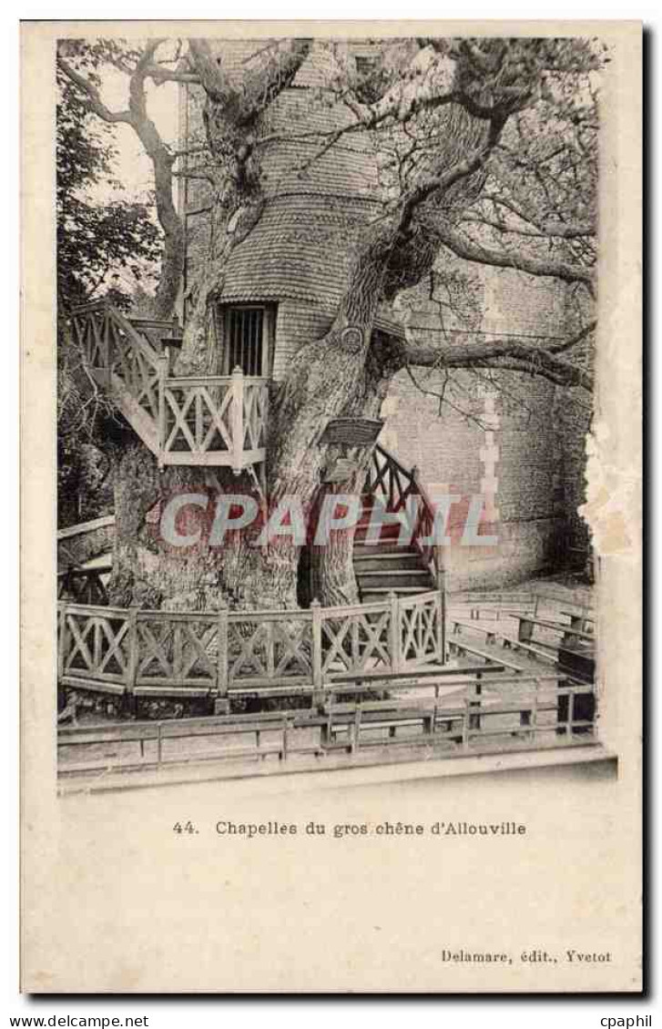 CPA Allouville Bellefosse Chapelle du gros chene