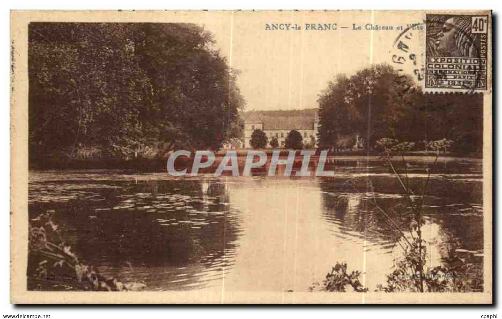 CPA Ancy le Franc Le Chateau et l etang