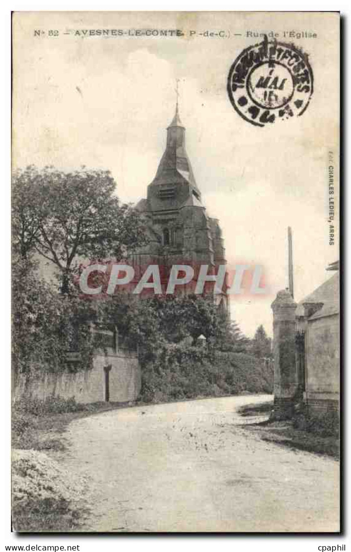 CPA Avesnes le Comte P de C Rue de l'Eglise