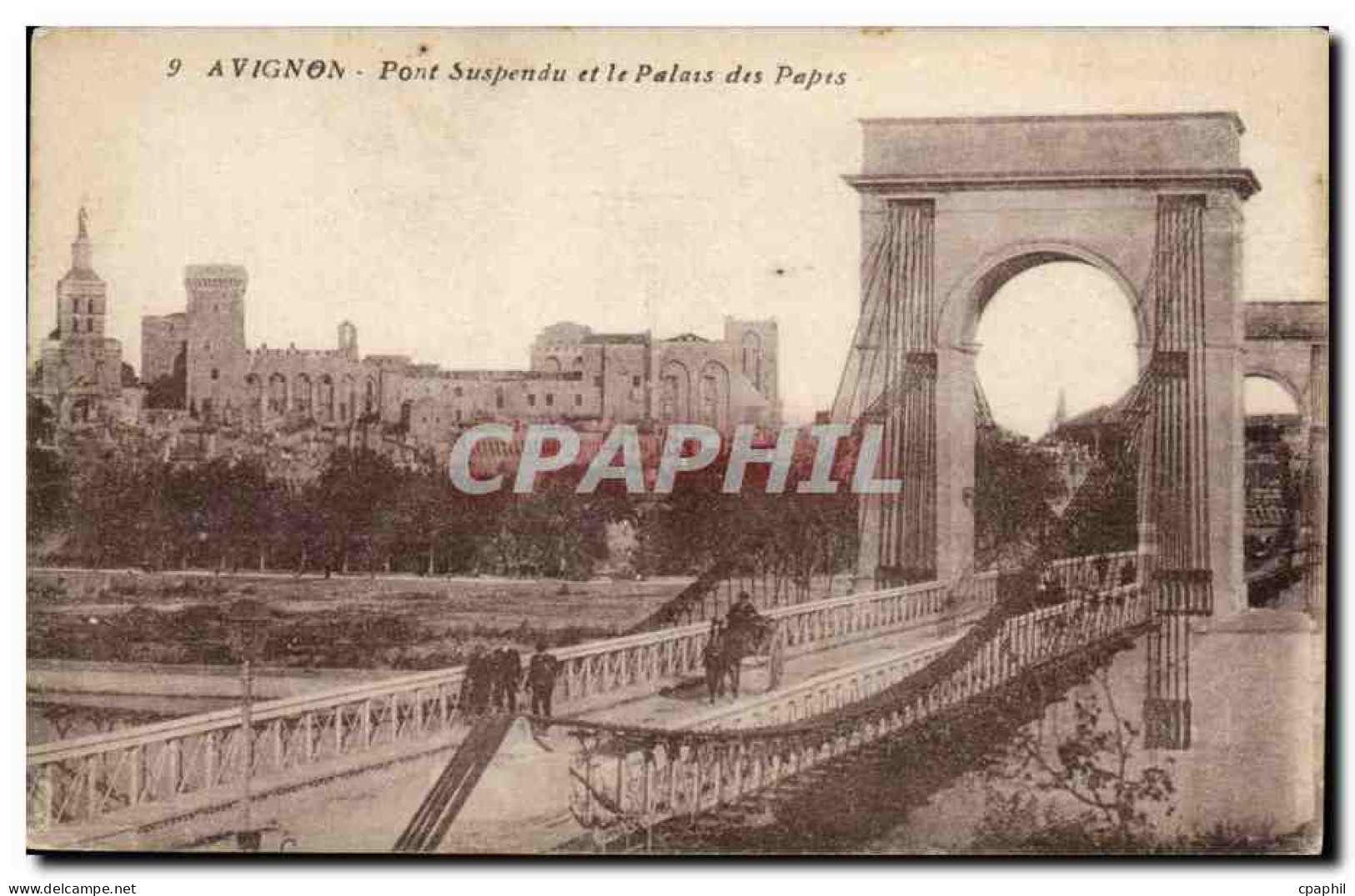 CPA Avignon Pont suspendu et le palais des Papes
