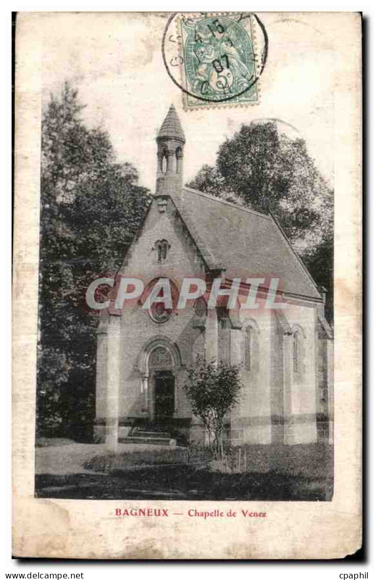 CPA Bagneux Chapelle de Venez