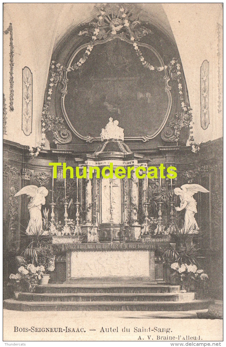 CPA BOIS SEIGNEUR ISAAC AUTEL DU SAINT SANG