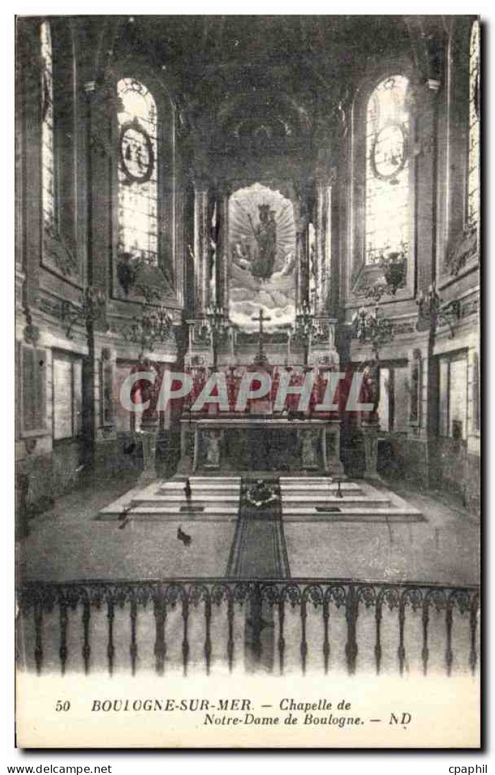 CPA Boulogne Sur Mer Chapelle de Notre Dame de Boulogne