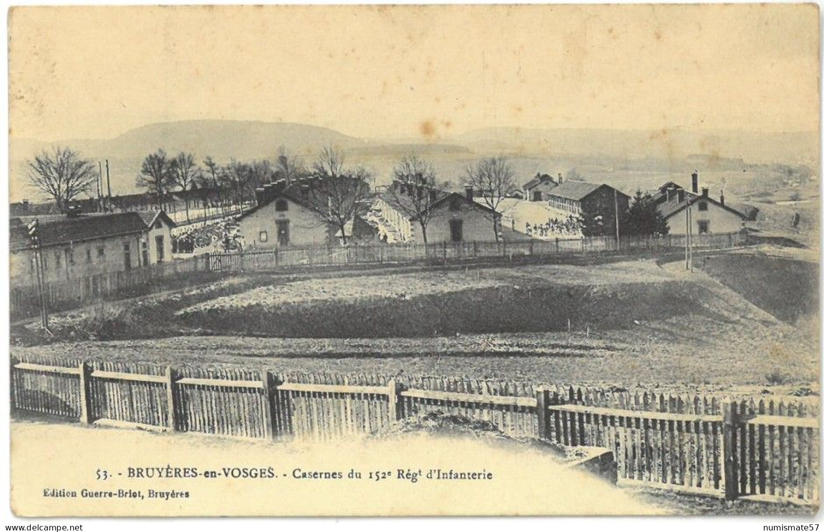 CPA BRUYERES - Casernes du 152 ème Régiment d'Infanterie - Ed. Guerre-Briot , Bruyères n°53