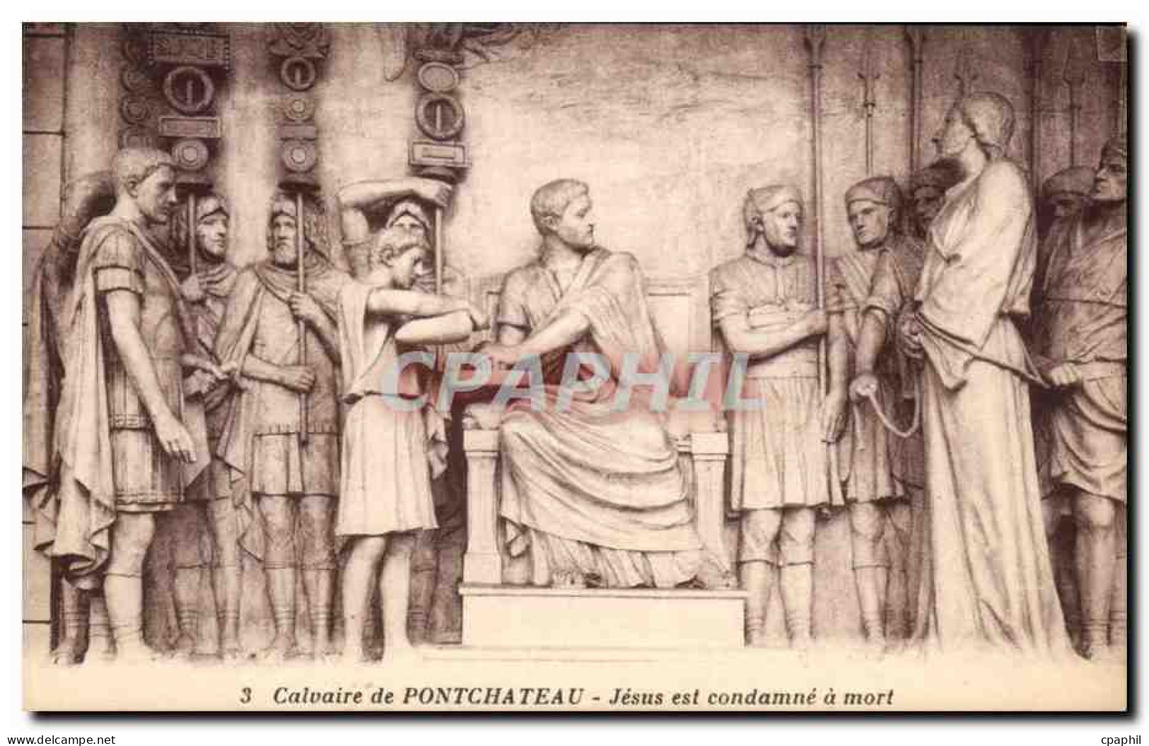 CPA Calvaire De Pontchateau Jesus Est Condamne A Mort