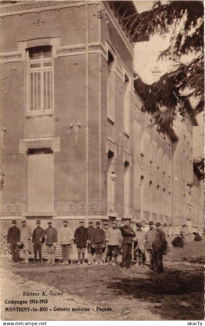 CPA Campagne 1914-1915 MONTIGNY-le-ROI Colonie scolaire - Facade (616780)