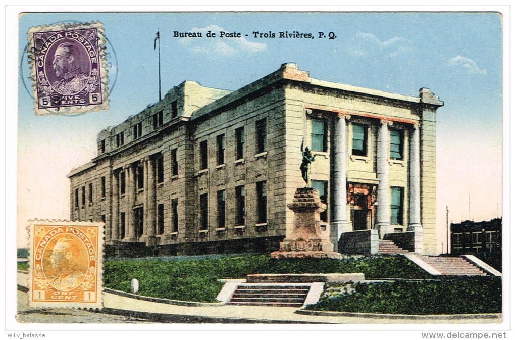 CPA Canada - "Bureau de Poste - Trois Rivieres - P. Q."
