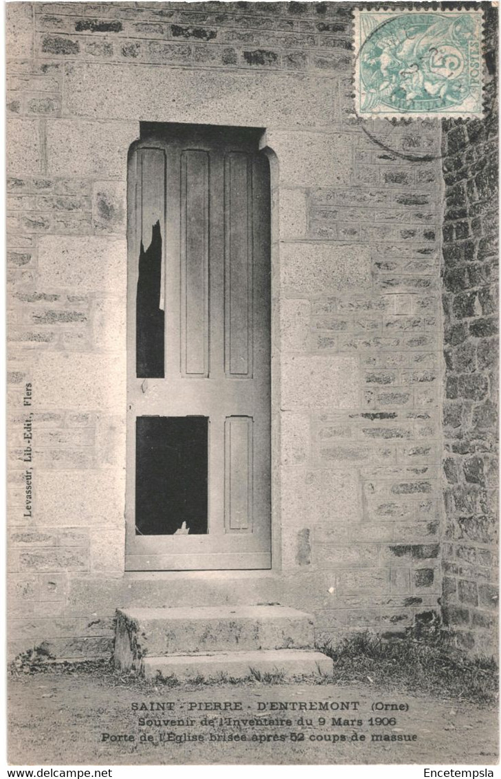 CPA Carte  Postale France-Saint-Pierre-d'Entremont Porte de l'église brisée après 52 coups de massue 1906  VM47183ok