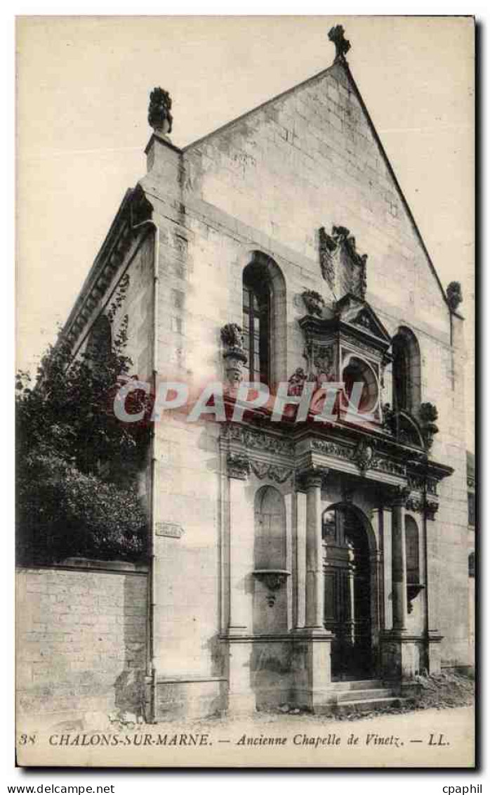 CPA Chalons Sur Marne Ancienne Chapelle de Vinetz