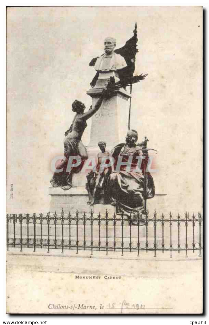 CPA Chalons sur marne Monument Carnot