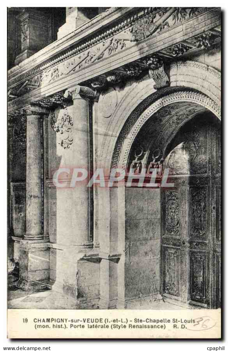 CPA Champigny sur Veude Ste Chapelle St Louis Porte laterale Style Renaissance