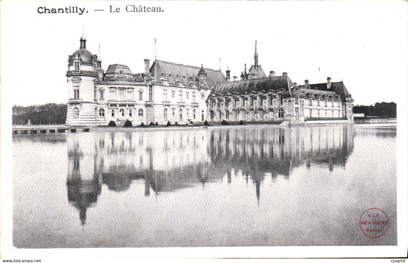 CPA Chantilly le Chateau
