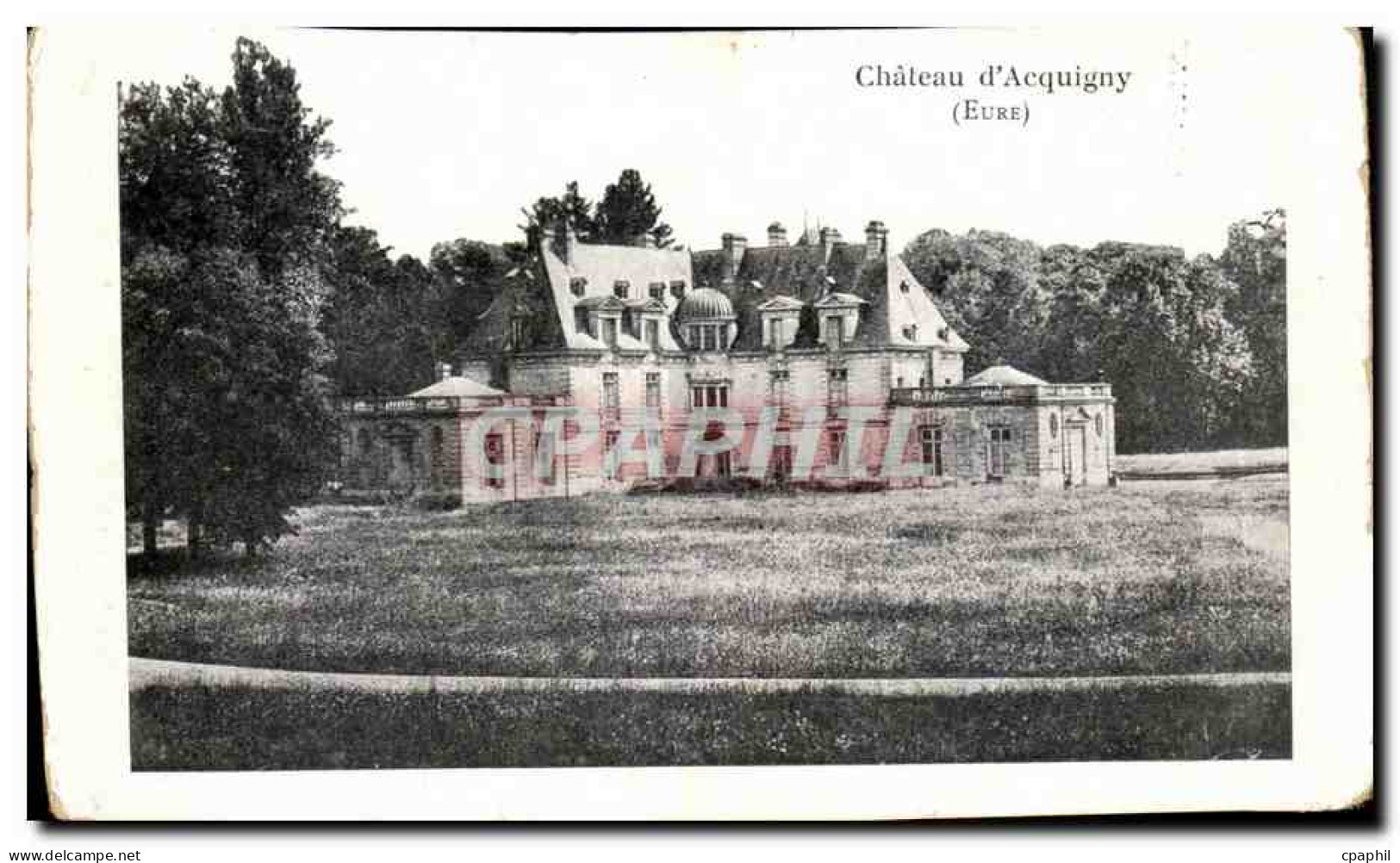 CPA Chateau d'Acquigny