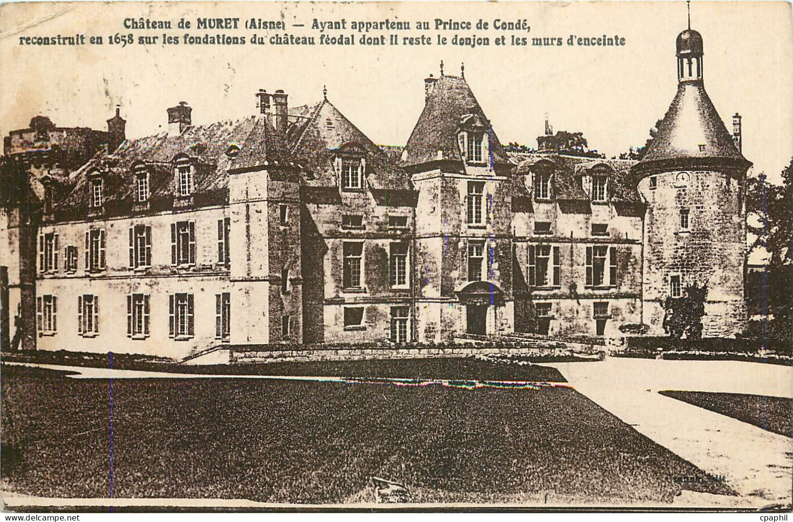 CPA Chateau de Muret Aisne Ayant apparteau au Prince de Conde