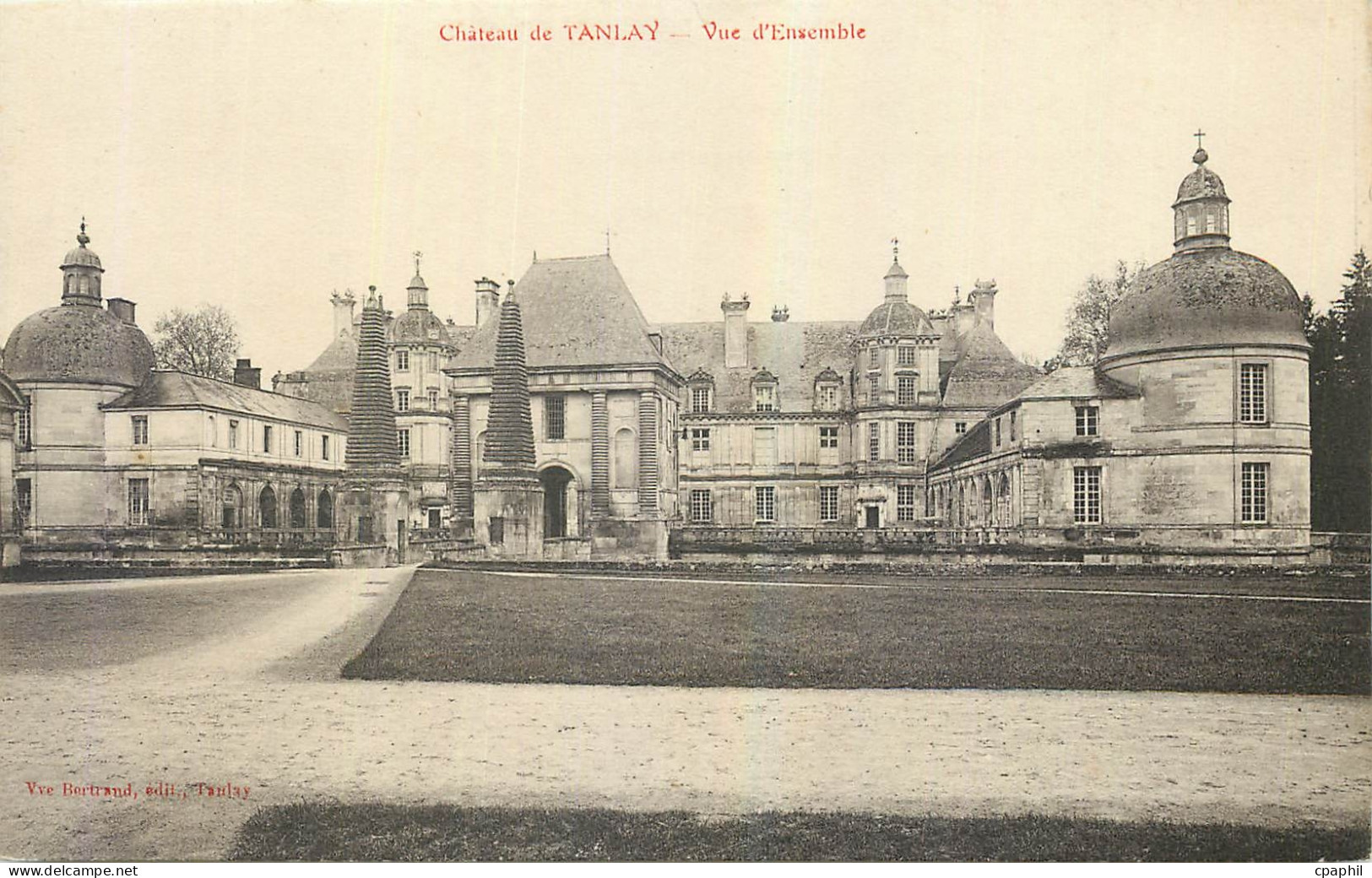 CPA Chateau de Tanlay Vue d'Ensemble