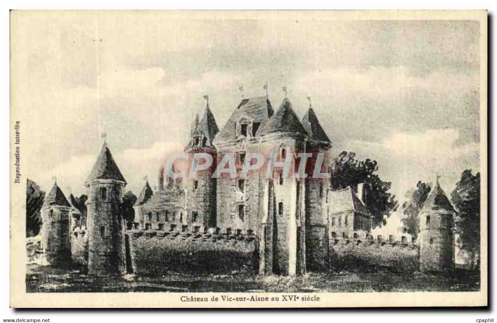 CPA Chateau de Vic sur Aisne au 16eme