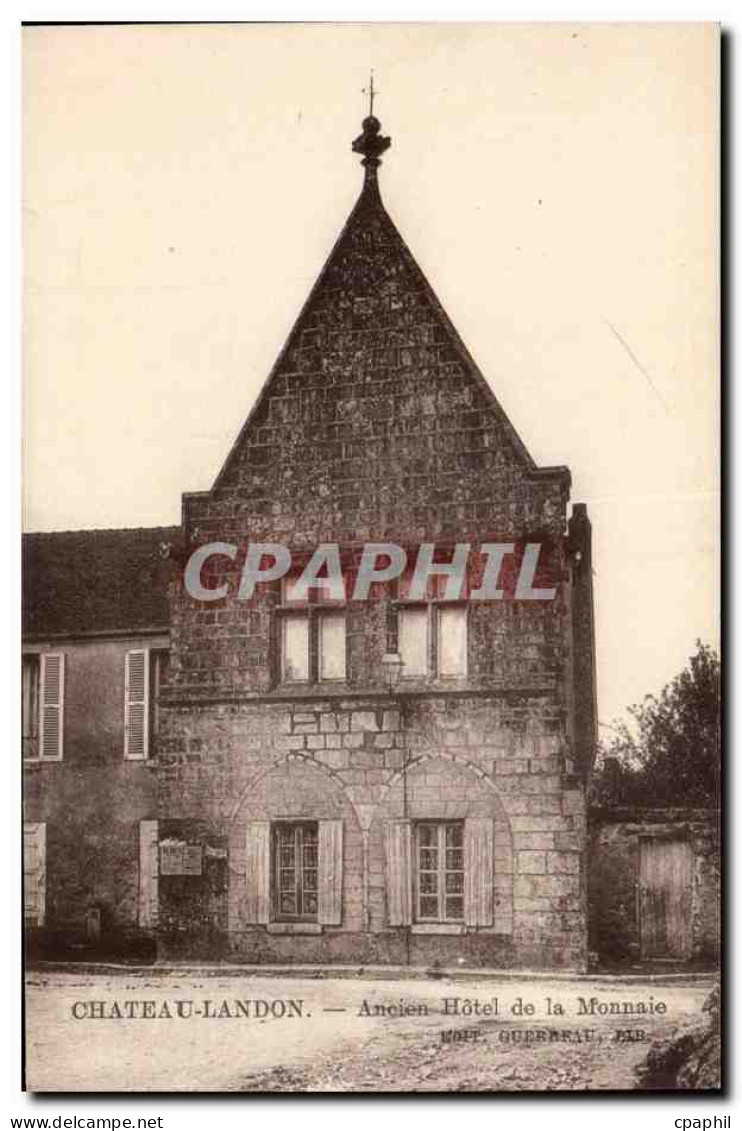 CPA Chateau landon Ancien hotel de la monnaie