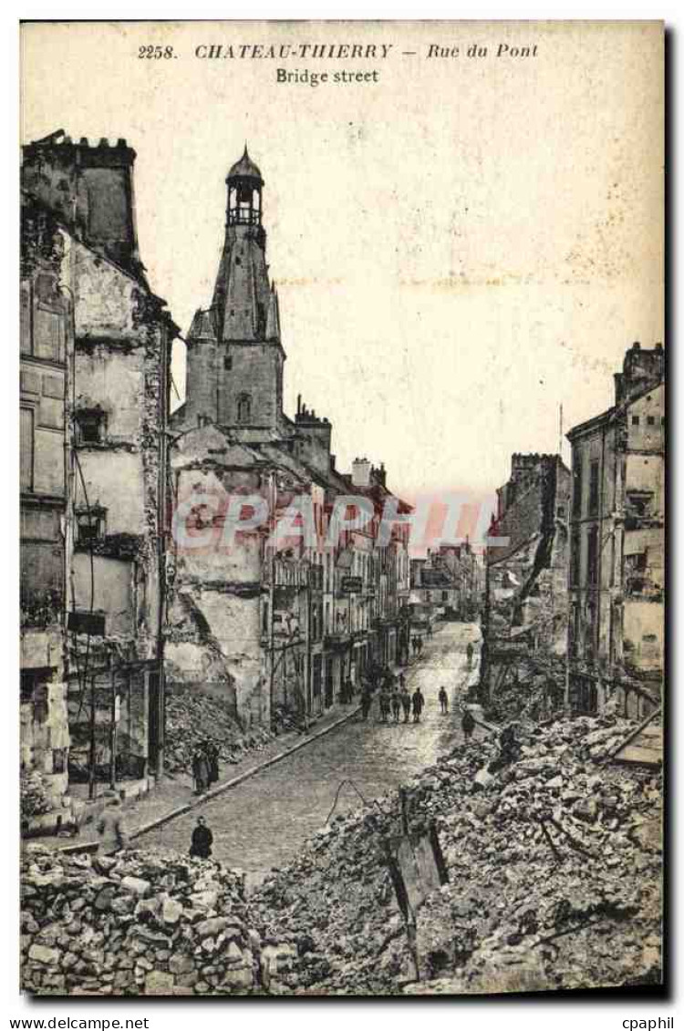 CPA Chateau Thierry Rue Du Pont Militaria