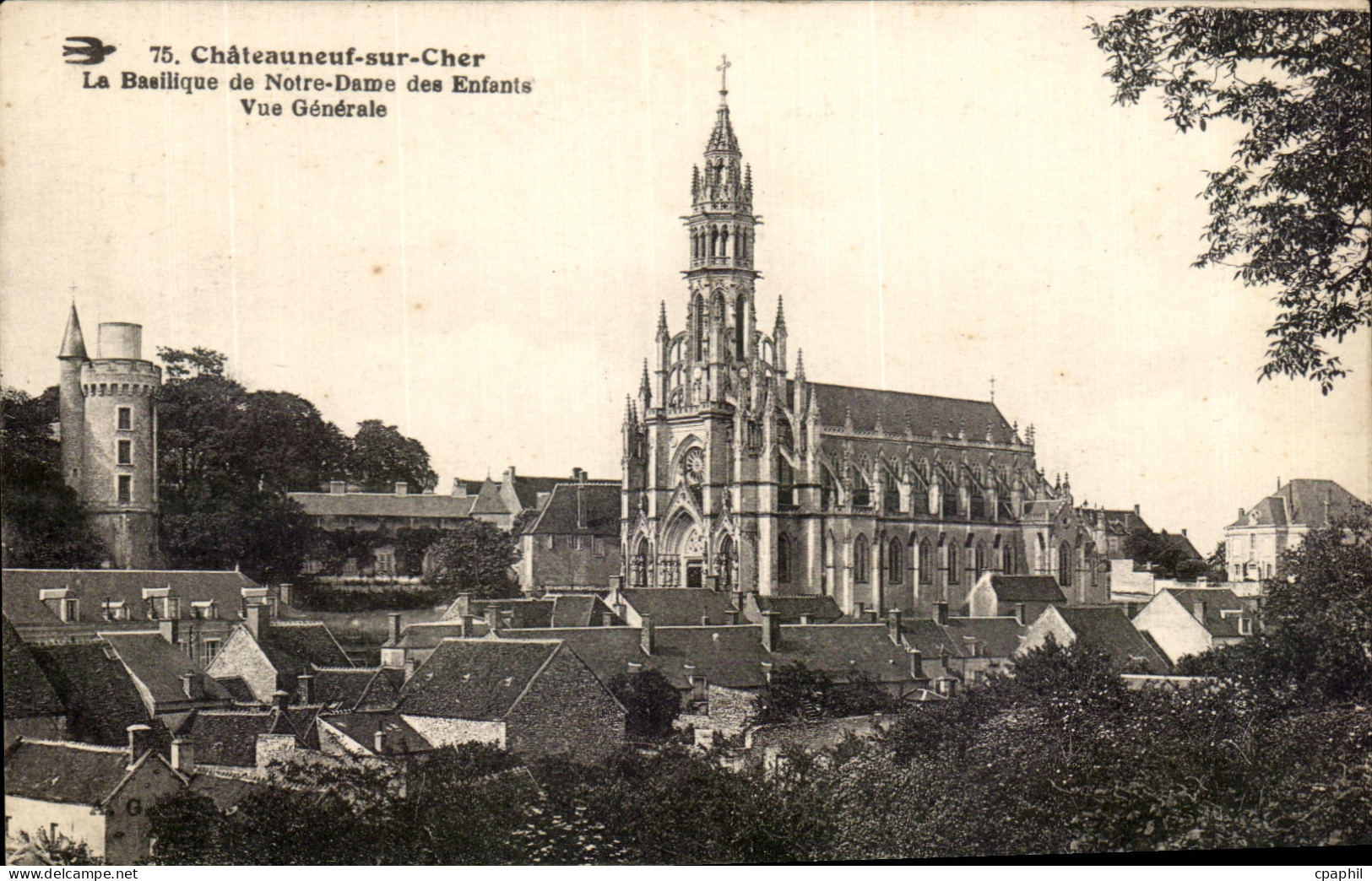 CPA Chateauneuf sur Cher Basilique de Notre Dame des Enfants Vue Generale