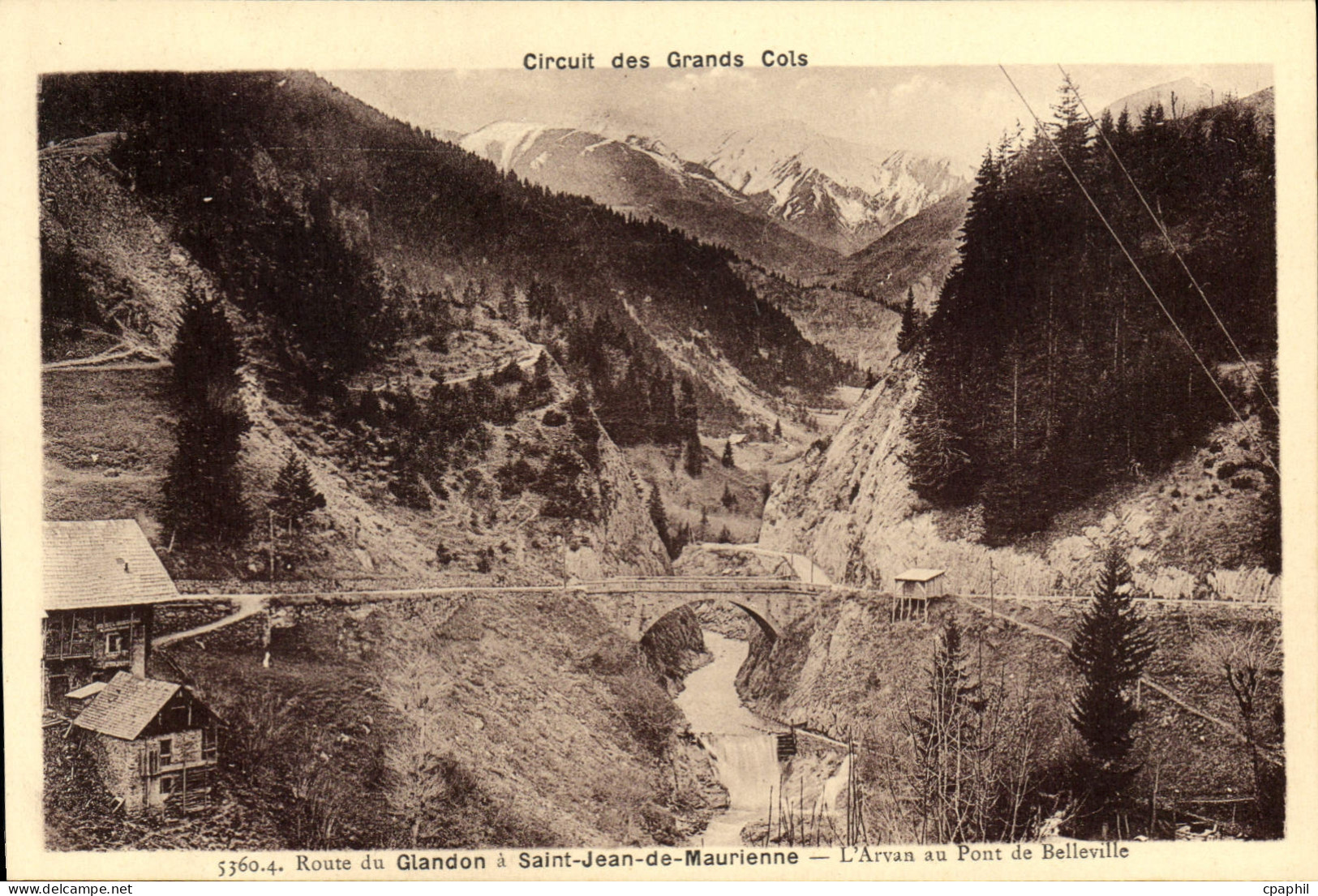 CPA Circuit des grands Cols route du Glandon a Saint Jean de Maurienne l'Arvan au pont de Bellville