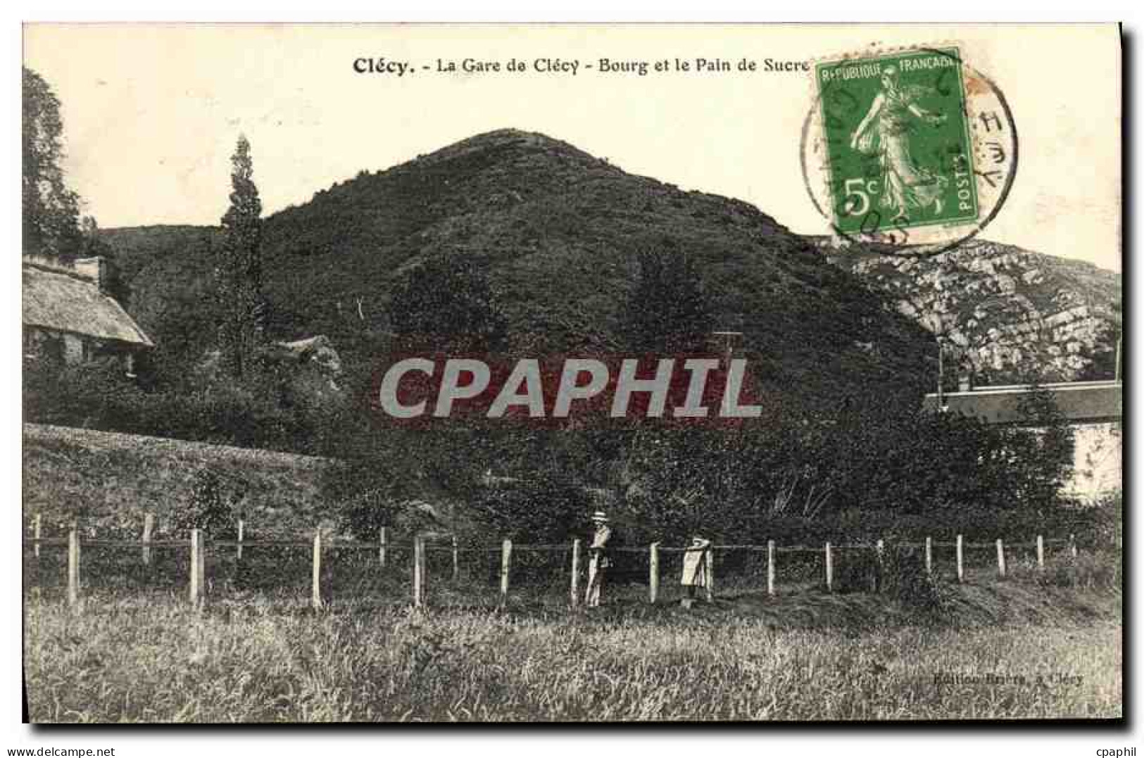 CPA Clecy La Gare de Clecy Bourg et le Pain de Sucre