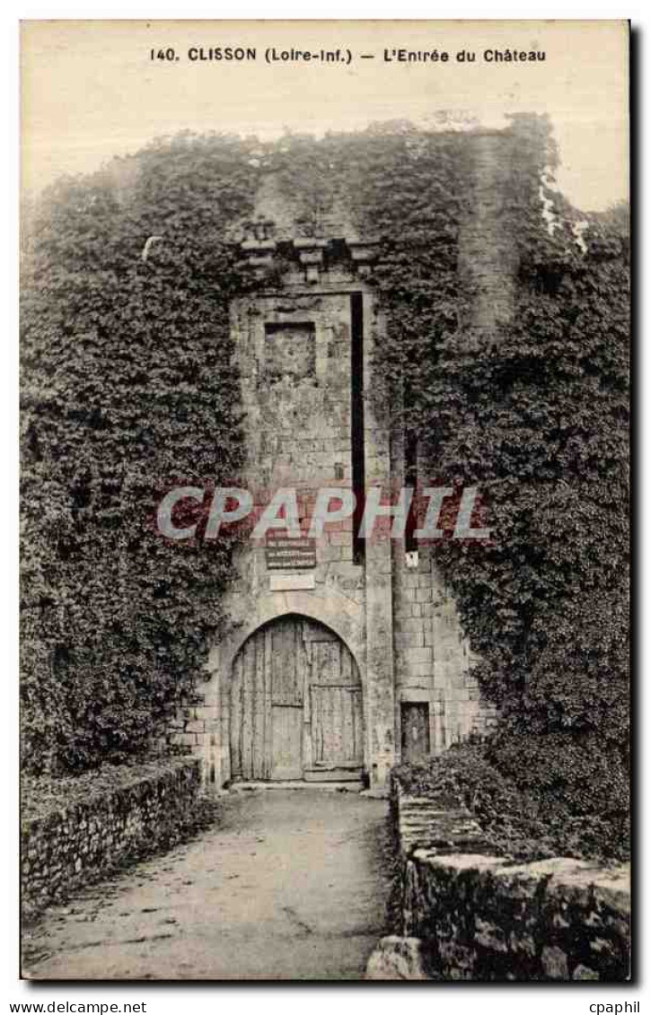 CPA Clisson L'entree du chateau