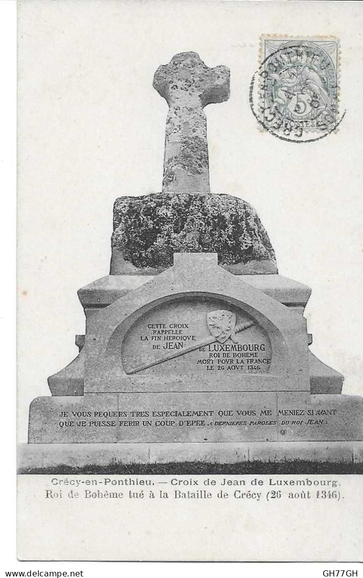 CPA CRECY-en-PONTHIEU -croix de Jean de Luxembourg, roi de Bohême -circulée 1905