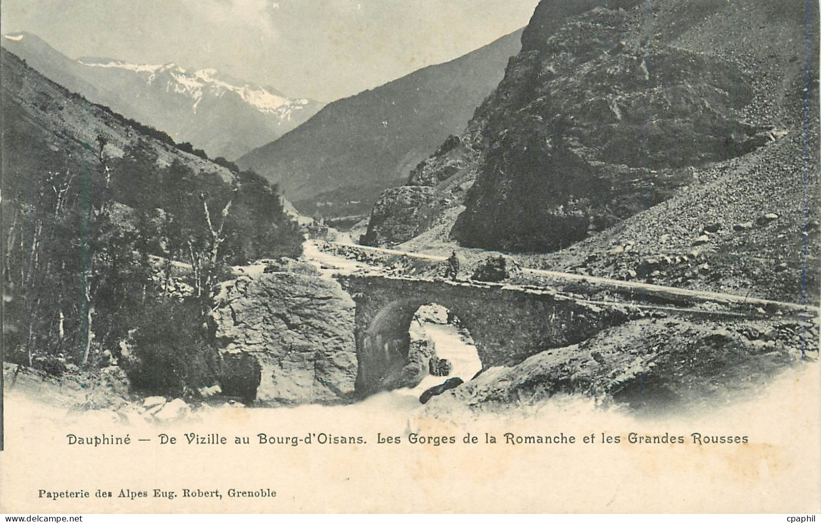 CPA Dauphine De Vizille au Bourg d Oisans Les Gorges de la Romanche et les Grandes Rousses