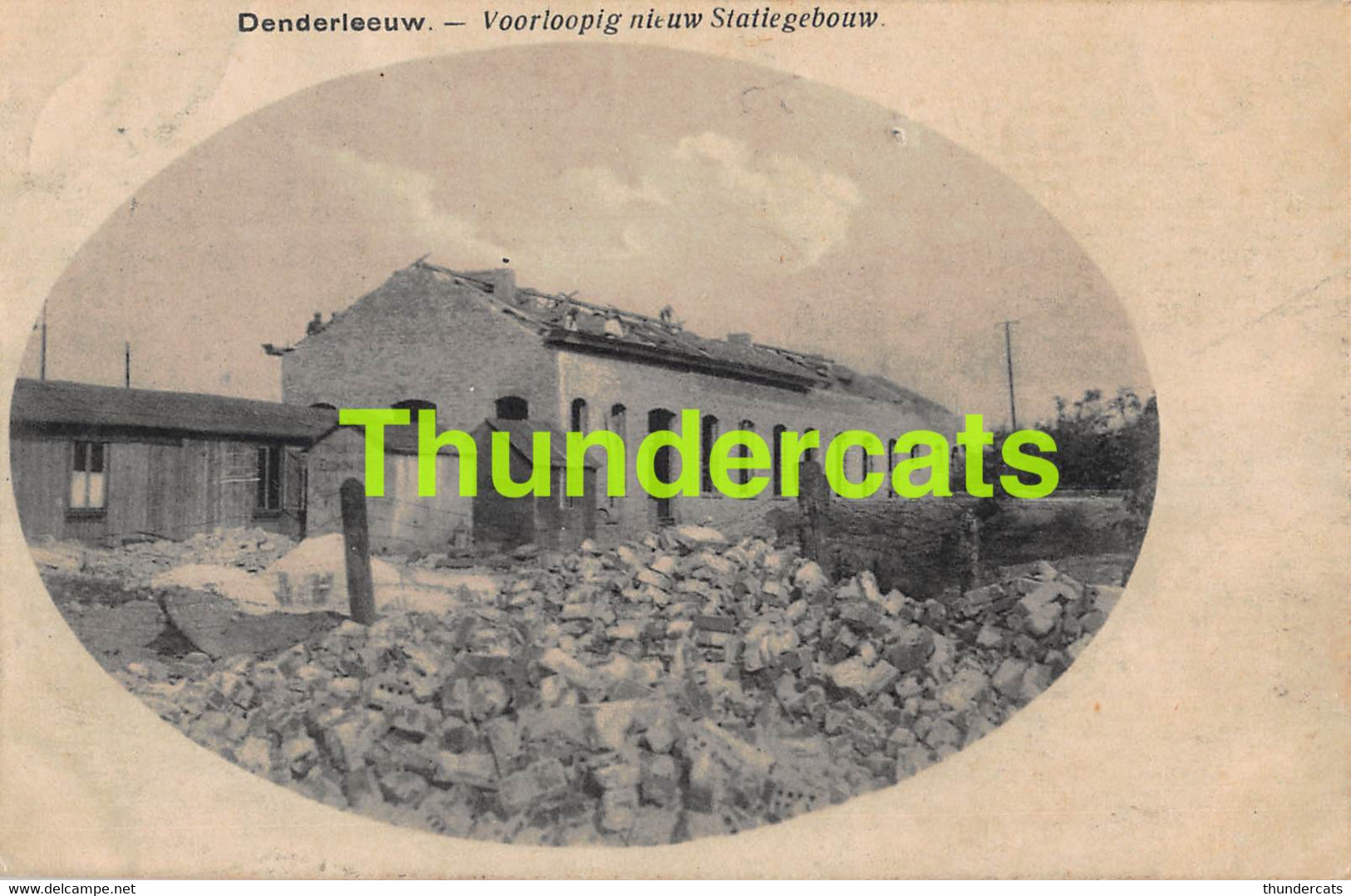 CPA DENDERLEEUW VOORLOOPIG NIUEW STATIEGEBOUW STATION GARE STATIE