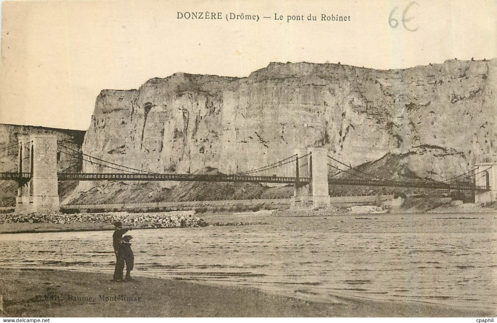 CPA Donzere Drome Le pont du Robinet