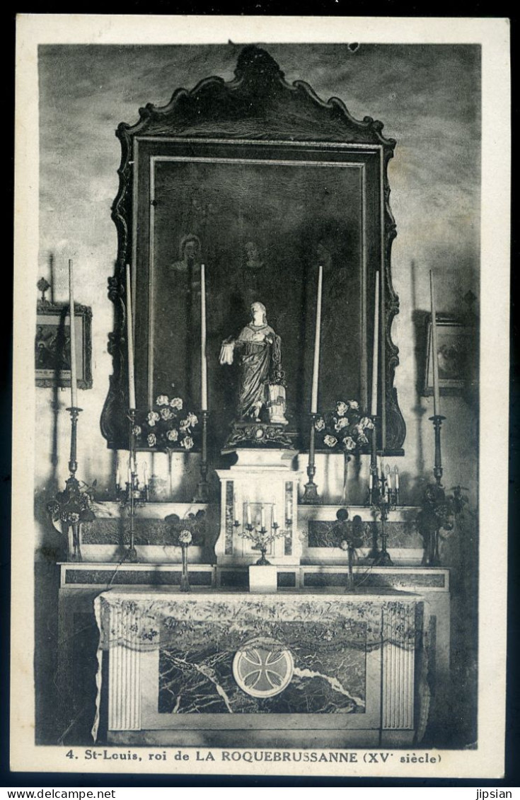 cpa du 83 La Roquebrussanne -- St Louis roi de la Roquebrussanne    JU25-82