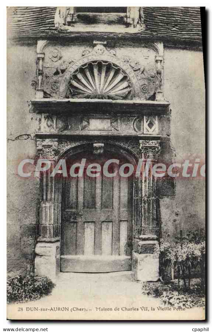 CPA DUN-sur-AURON maison de Charles VII