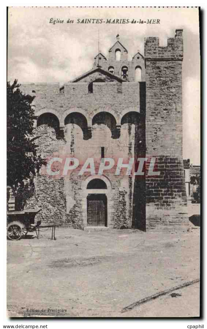 CPA Eglise des Saintes Maries de la Mer